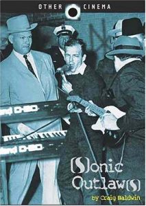 Cover of the DVD Sonic Outlaws by Craig Baldwin